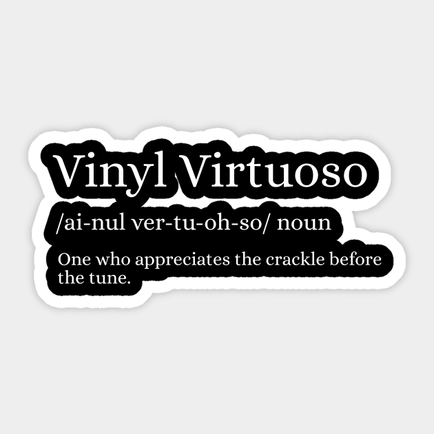 Vinyl Virtuoso - The Connoisseur's of Crackle Sticker by DefineWear